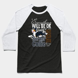 Everything will be ok - BC Trico & Chocolate Baseball T-Shirt